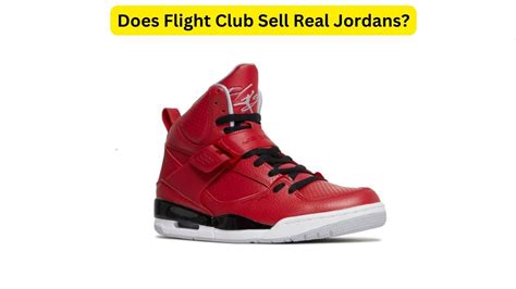 do flight club sell fake shoes|does flight club authenticate shoes.